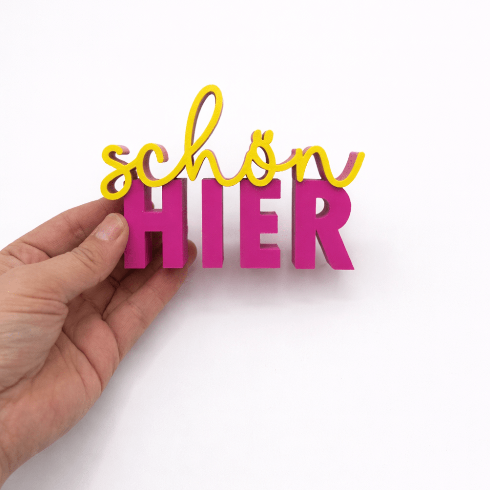 3D - Drucker Schriftzug „schön hier“ – Pink - Gelb Jeka - malmichbuntbest.com
