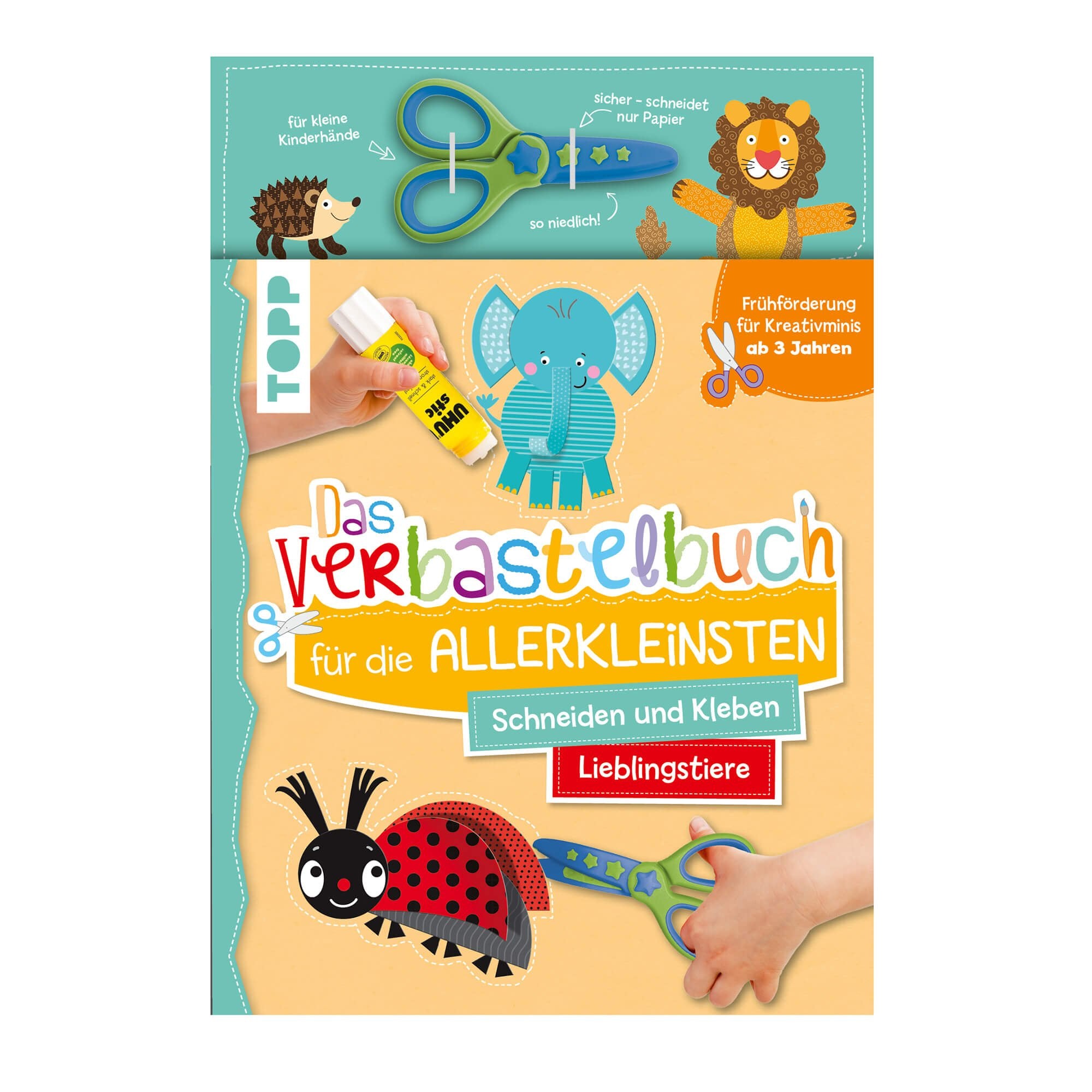 Verbastelbuch für die Allerkleinsten: Lieblingstiere mit Schere TOPP Verlag - malmichbuntbest.com