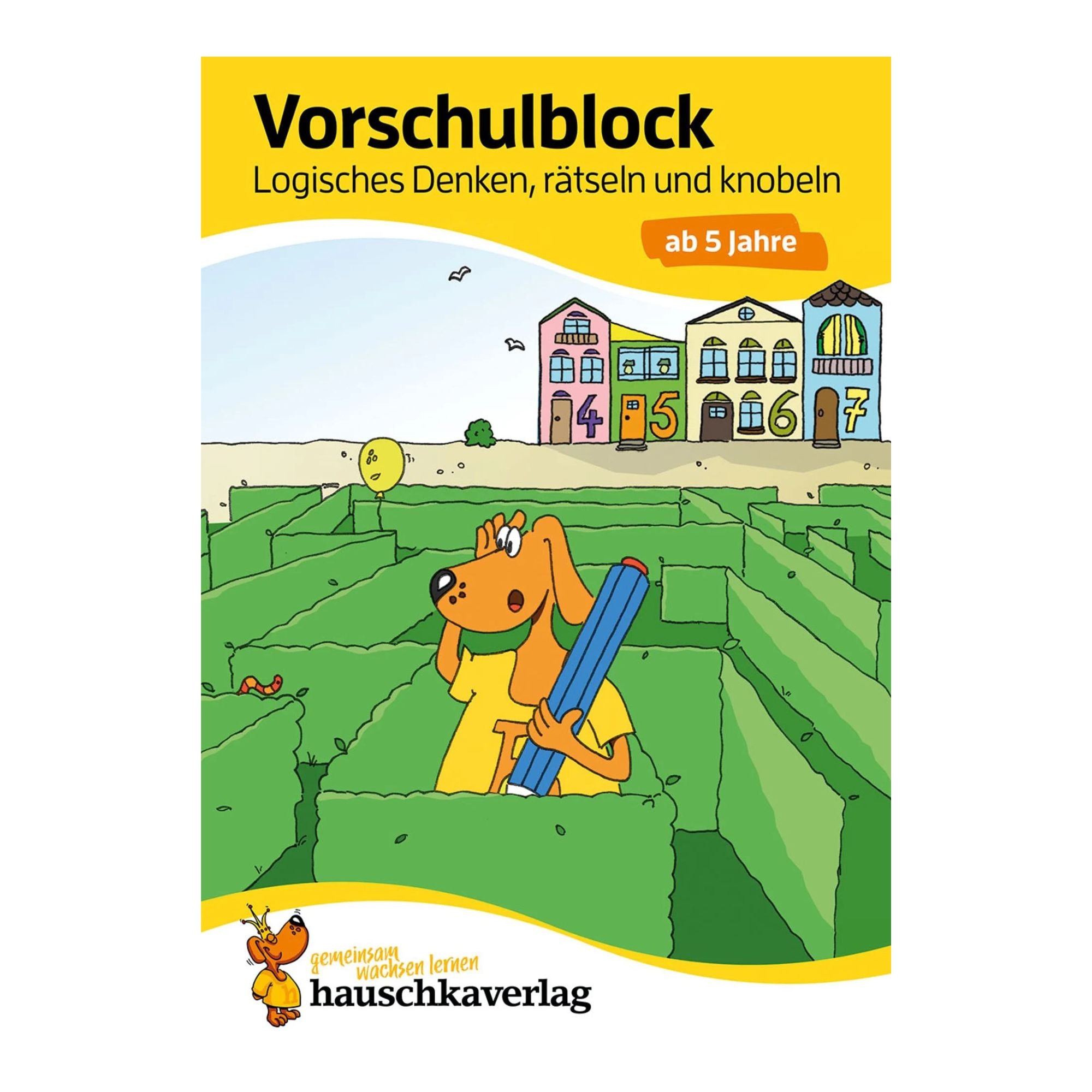 Vorschulblock – Logisches Denken, rätseln und knobeln ab 5 Jahre - Nr. 624 Hauschka Verlag - malmichbuntbest.com